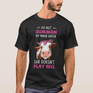 T-shirt N'évoquez pas ma génisse intérieure Drôle de vache