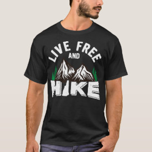 T-shirt New Hampshire Live Free And Hike Gift, NH Randonné