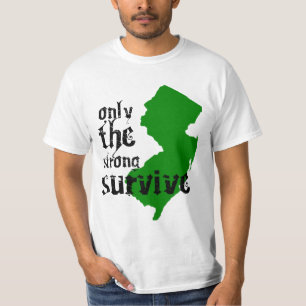 T-shirt New Jersey : Seulement les forts survivent