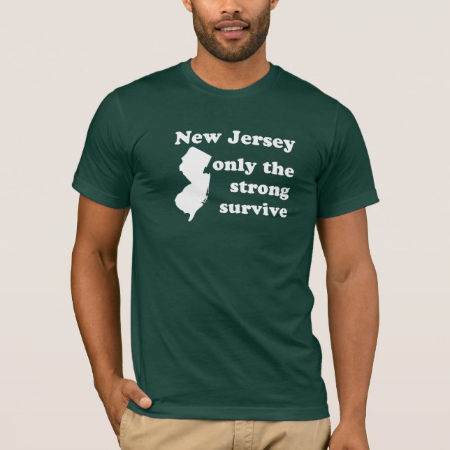 T-shirt New Jersey seulement que les forts survivent (Devant)