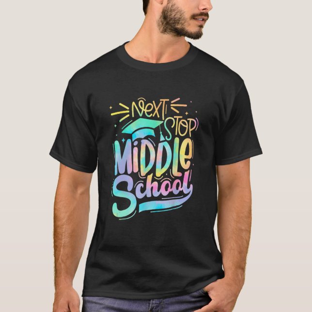 T-shirt Next Stop Middle School 5th Grade Graduation Last  (Devant)