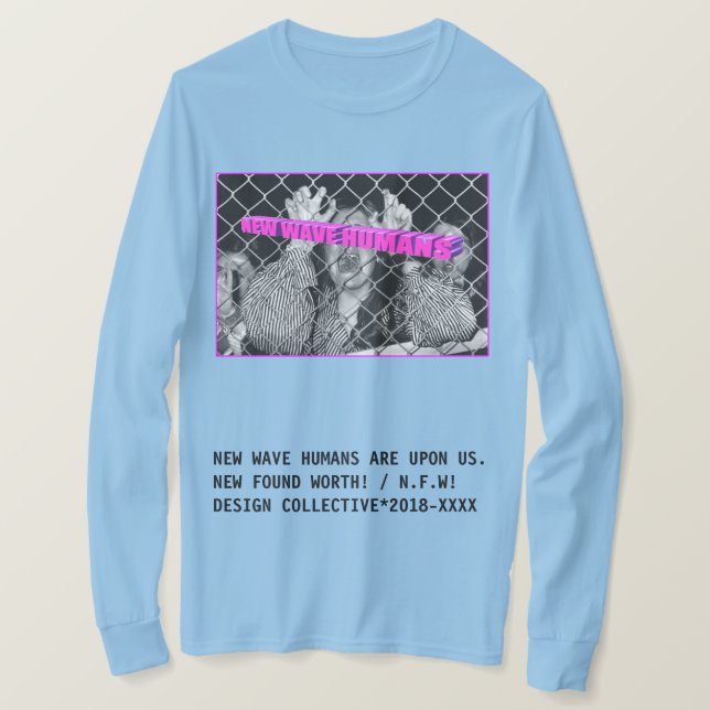 T-shirt NFW ! Longue douille de "NOUVELLE HYSTÉRIE" (Design devant)