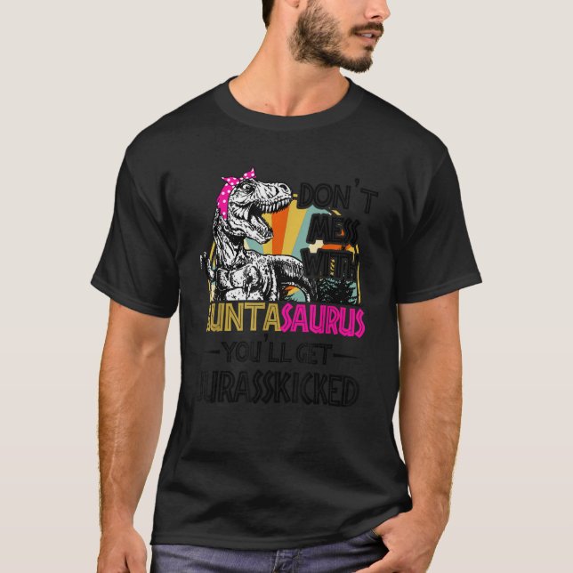 T-shirt N'hésitez pas avec Auntasaurus Vous obtiendrez Jur (Devant)