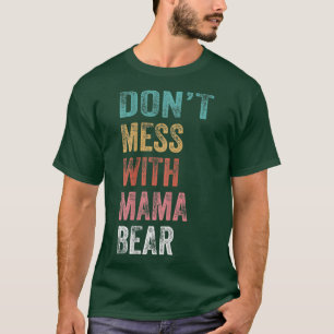 T-shirt N'hésitez pas avec Mama Bear 170