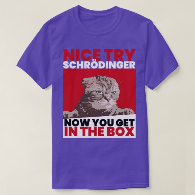 T-shirt Nice Essayez Schroedinger Schoedingers Chat (Design devant)