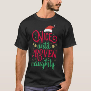 T-shirt Nice Jusqu'À Véritable Naughty Noël Naughty