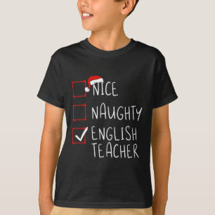 T-shirt Nice Naughty Anglais Liste de Noël de l'enseignant