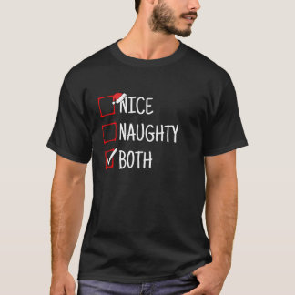 T-shirt Nice Naughty Both Funny Christmas 