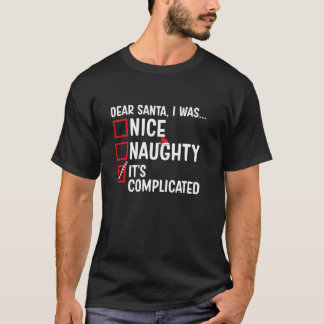 T-shirt Nice Naughty C'est compliqué Funny Père Noël Chris