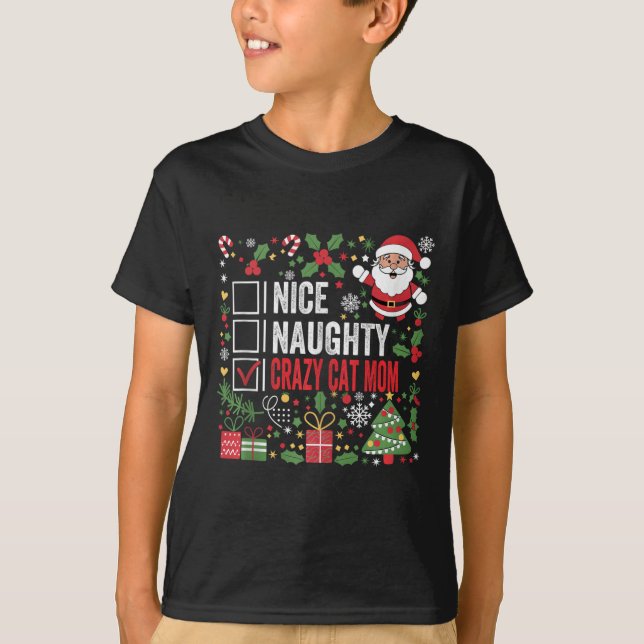 T-shirt Nice Naughty Crazy Cat Maman Funny Noël Père Noël  (Devant)