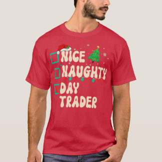 T-shirt Nice Naughty Day Trader Liste de Noël Père Noël