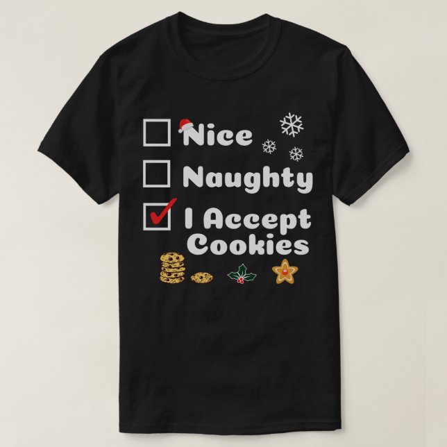 T-shirt Nice Naughty Funny Noël J'accepte les cookies (Design devant)