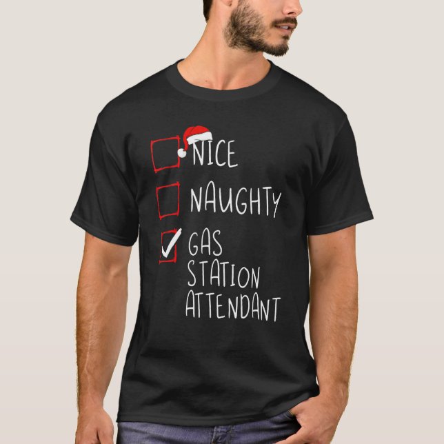T-shirt Nice Naughty Gas Station Liste des agents Travaill (Devant)