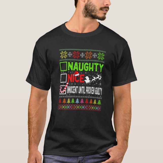 T-shirt Nice Naughty Innocent Until Proven Guilty Ugly Xma (Devant)