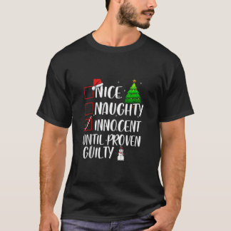 T-shirt Nice Naughty Innocent Until Proven Guilty Xmas Mat