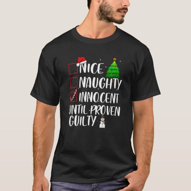 T-shirt Nice Naughty Innocent Until Proven Guilty Xmas Mat (Devant)