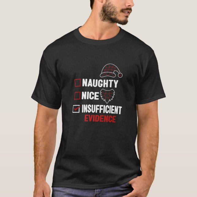 T-shirt Nice Naughty Insufficient Evidence Santa Hat Funny (Devant)