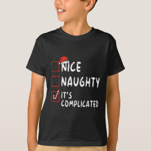 T-shirt Nice Naughty It's Complicated Christmas List Santa