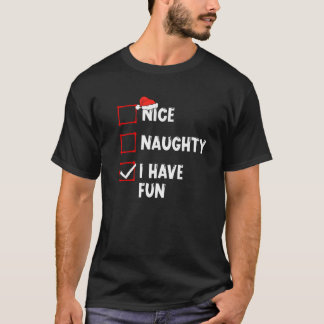 T-shirt Nice Naughty J'Ai Amusant Noël Liste Noël Noël Noë