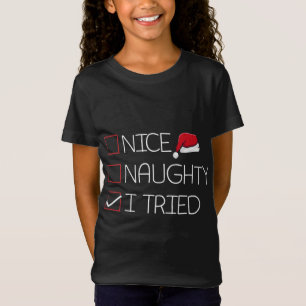 T-Shirt Nice Naughty J'Ai Essayé Noël Pyjama Humour drôle