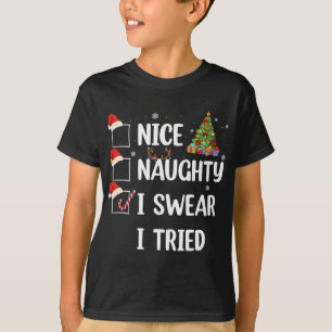 T-shirt Nice Naughty Je jure J'Ai Essayé Funny Arbre De No