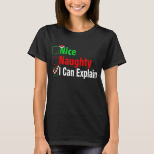 T-shirt Nice Naughty Je Peux Expliquer Drôle Noël