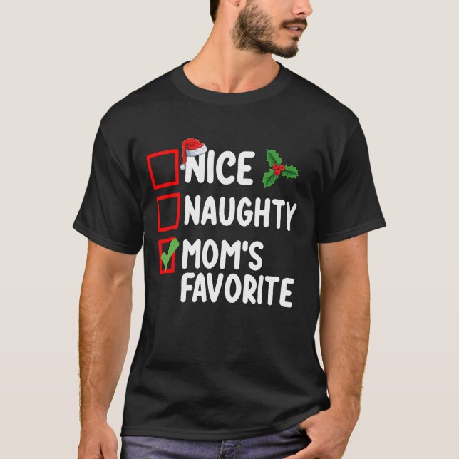 T-shirt Nice Naughty Maman's Favorite Christmas List Famil (Devant)