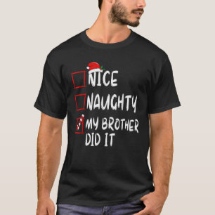 T-shirt Nice Naughty Mon Frère L'A Fait Liste Noël Père No