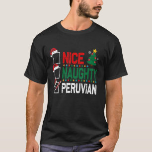 T-shirt Nice Naughty Peruvian Christmas Peru Santa Hat Xma