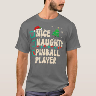 T-shirt Nice Naughty Pinball Player Liste de Noël