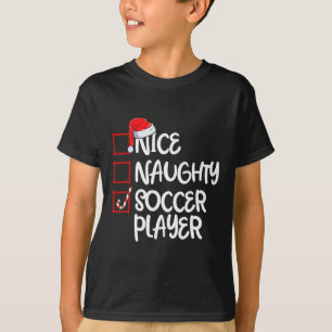 T-shirt Nice Naughty Soccer Joueur Fun Soccer Noël Li
