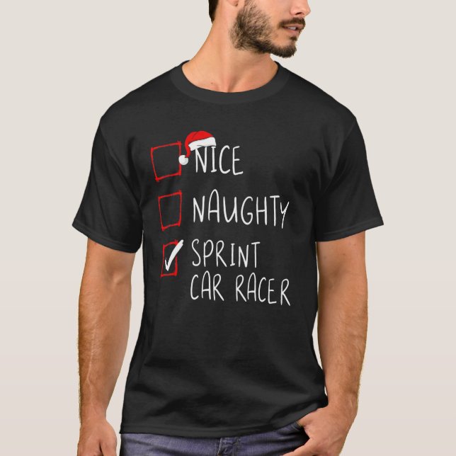 T-shirt Nice Naughty Sprint Car Racer Christmas List Santa (Devant)