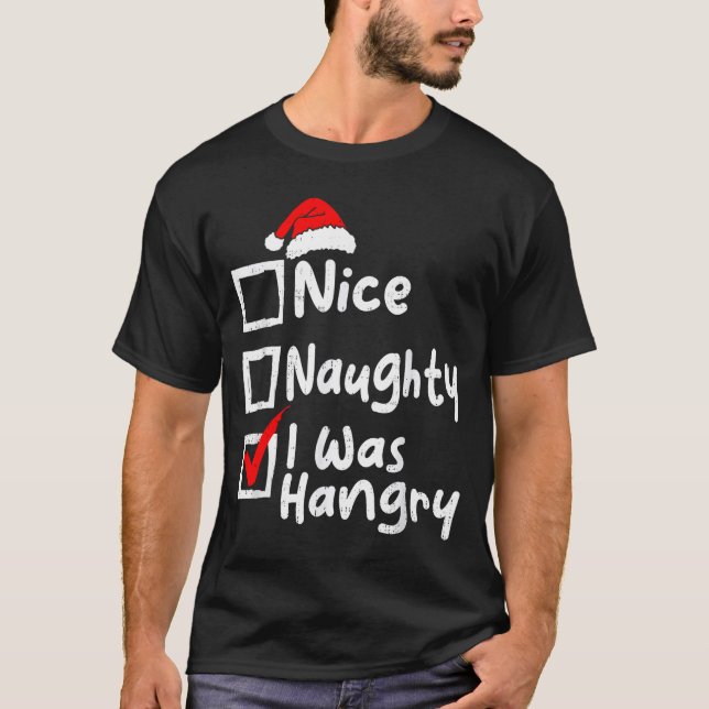 T-shirt Nice Naughty Was Hungry Funny Christmas List Famil (Devant)
