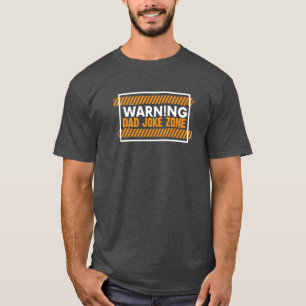 T-shirt Nice Texte Design Avertissement Papa Joke Zone