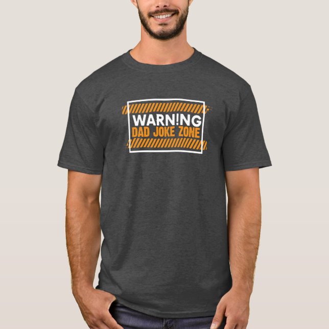 T-shirt Nice Texte Design Avertissement Papa Joke Zone (Devant)