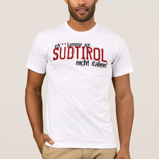 T-shirt Nicht Italien de Südtirol d'aus de komme d'Ich ! (Devant)