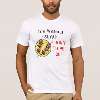 T-shirt nigérien - la vie sans Suya…
