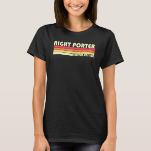 T-shirt Night Porter Titre du travail Profession Anniversa