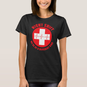 T-shirt Night Shift Nous sommes d'un genre différent Funny