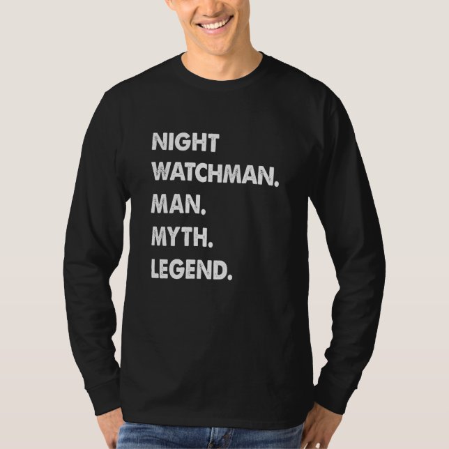 T-shirt Night Watchman Man Myth Legend (Devant)