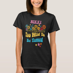 T-shirt NIKKI Nom Cute Retro Girls Fleur sauvage NIKKI Nom
