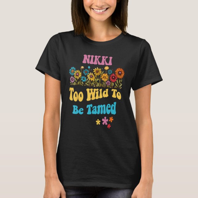 T-shirt NIKKI Nom Cute Retro Girls Fleur sauvage NIKKI Nom (Devant)