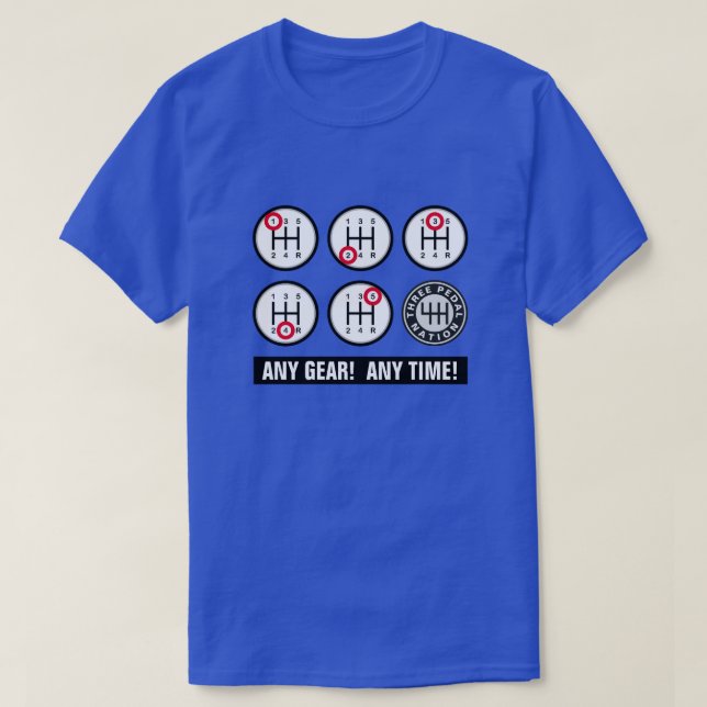 T-shirt N'IMPORTE QUEL GEAR ! N'IMPORTE QUEL MOMENT ! T-sh (Design devant)