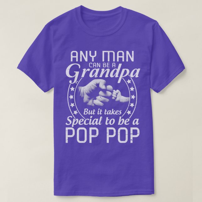T-shirt N'Importe Quel Homme Peut Être Un Grand-Père, Mais (Design devant)