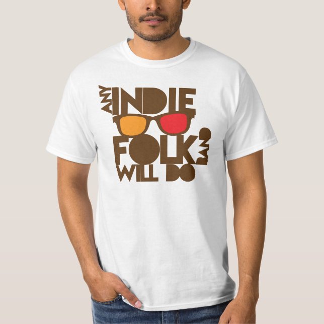 T-shirt N'IMPORTE QUELLE bande folklorique indépendante (Devant)