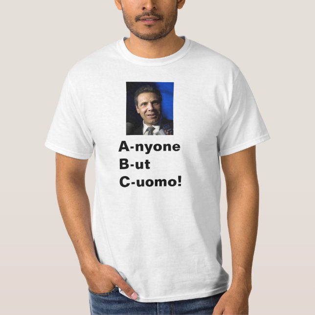 T-shirt N'importe qui mais Cuomo ! ! ! (Devant)
