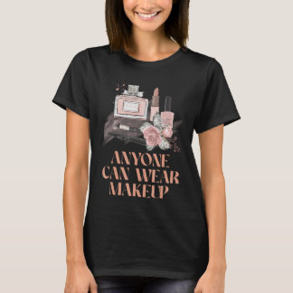 T-shirt N'Importe Qui Peut Porter Du Maquillage Beau Style