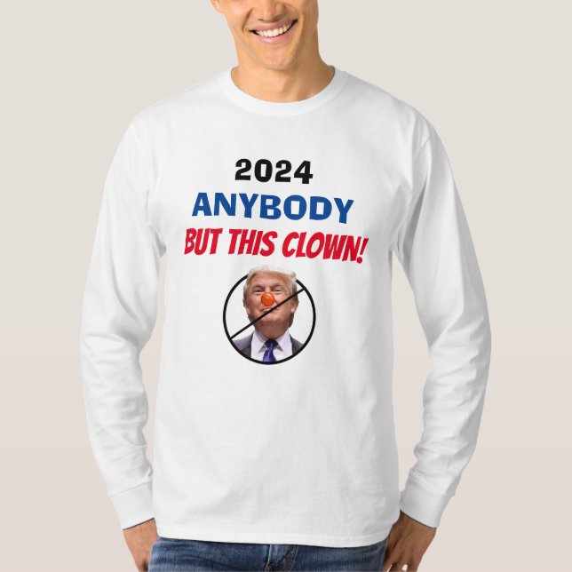 T-shirt N'importe qui sauf ce clown anti-Trump humour poli (Devant)