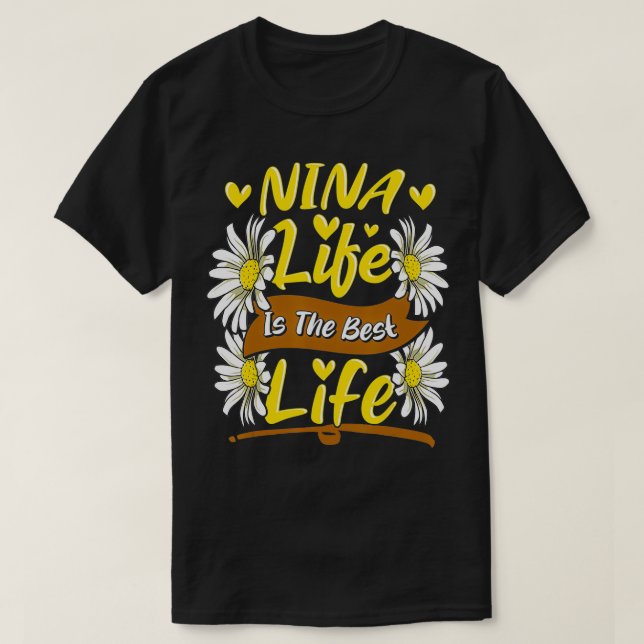 T-shirt Nina Life Est La Meilleure Vie Cute Nina Mères Jou (Design devant)