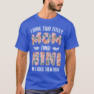 T-shirt Nini s pour femmes Mignon J'ai deux titres Maman e